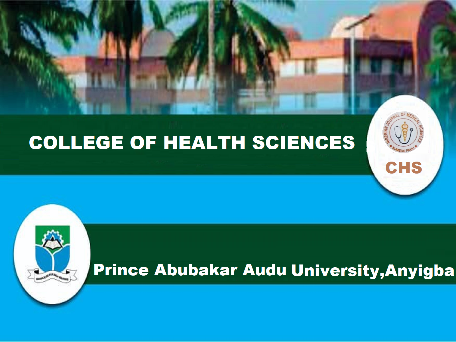 College of Health Sciences Prince Abubakar Audu University,Anyigba